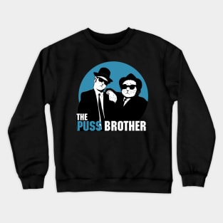 The Puss Brother Crewneck Sweatshirt